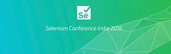 Selenium Conference India 2018 Experience